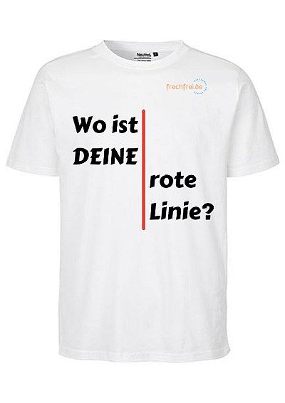 T-Shirt Wo ist deine rote Linie